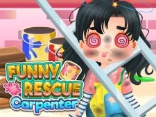 Funny Rescue Carpenter